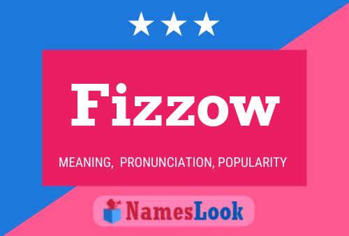 Fizzow Name Poster