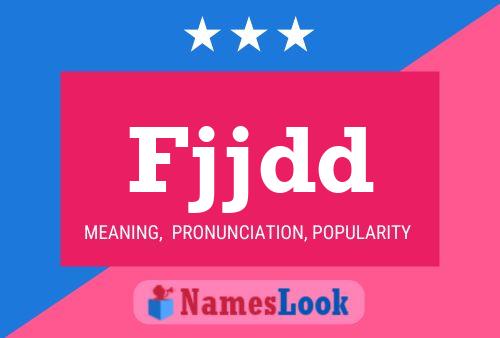 Fjjdd Name Poster