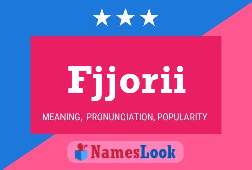 Fjjorii Name Poster