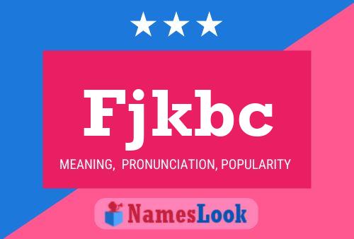 Fjkbc Name Poster