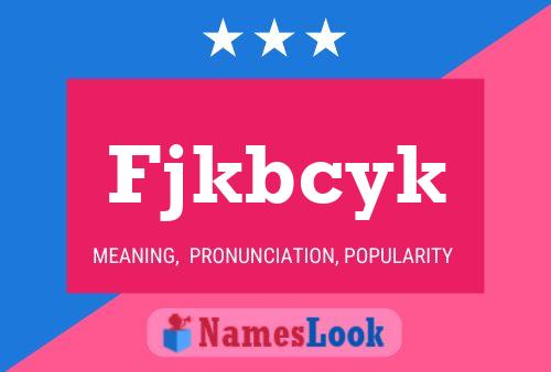 Fjkbcyk Name Poster