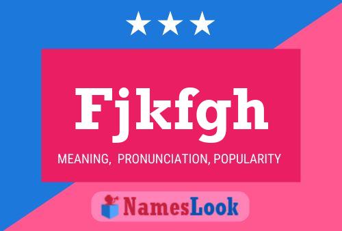 Fjkfgh Name Poster