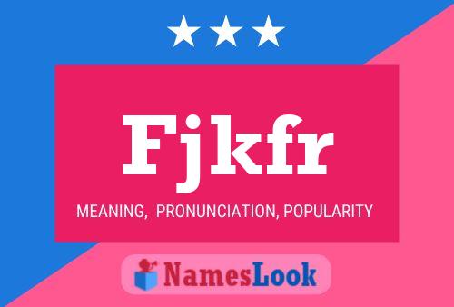 Fjkfr Name Poster