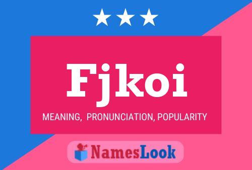 Fjkoi Name Poster