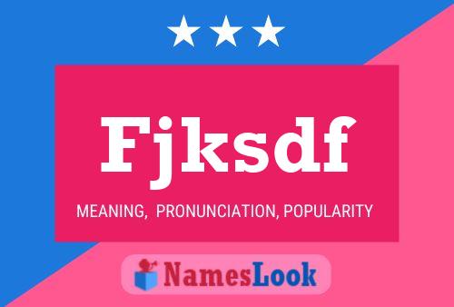 Fjksdf Name Poster