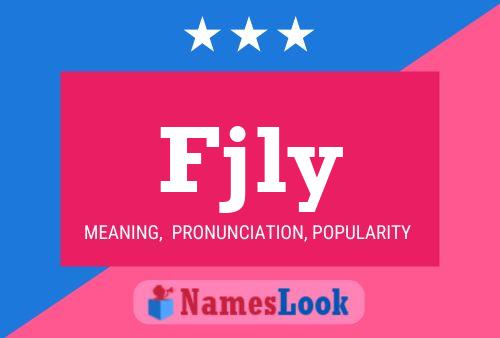 Fjly Name Poster