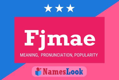 Fjmae Name Poster