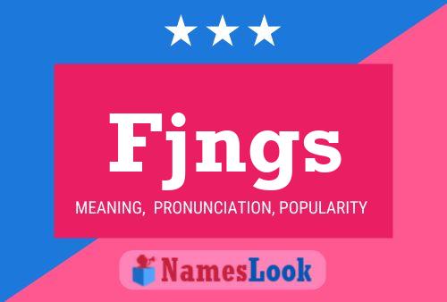 Fjngs Name Poster