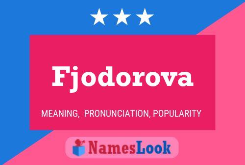 Fjodorova Name Poster