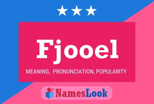 Fjooel Name Poster