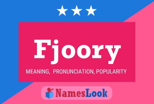 Fjoory Name Poster