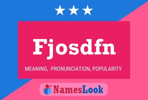 Fjosdfn Name Poster