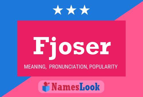 Fjoser Name Poster