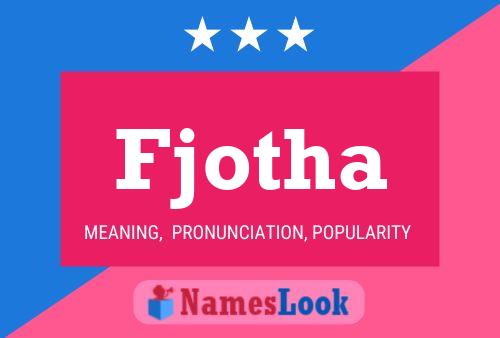 Fjotha Name Poster