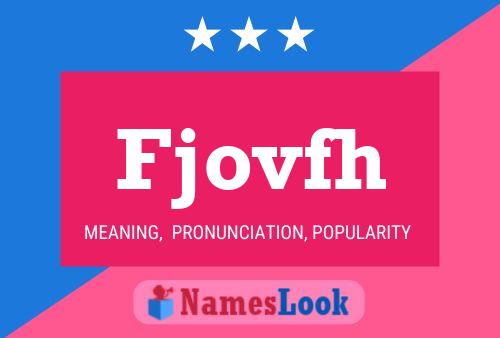 Fjovfh Name Poster