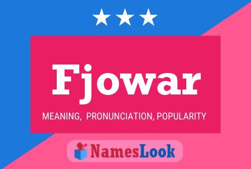 Fjowar Name Poster