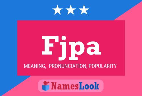 Fjpa Name Poster