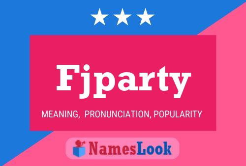 Fjparty Name Poster