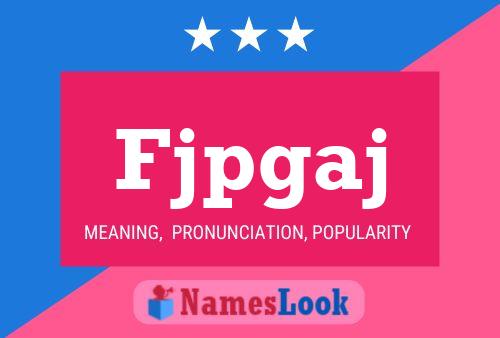 Fjpgaj Name Poster