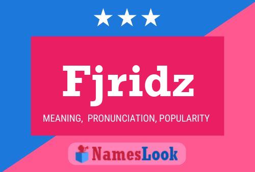 Fjridz Name Poster