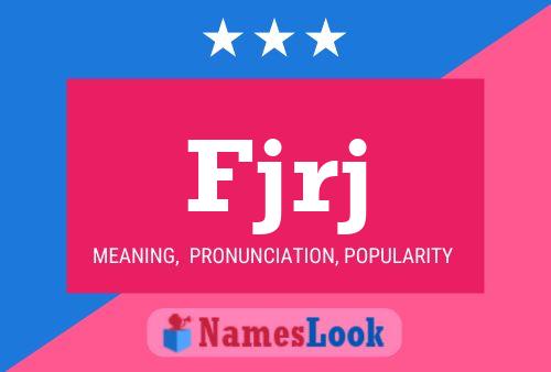 Fjrj Name Poster