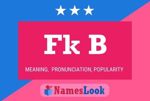 Fk B Name Poster