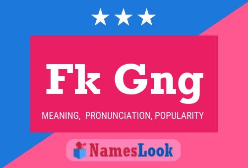 Fk Gng Name Poster