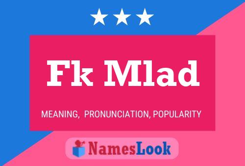 Fk Mlad Name Poster