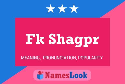 Fk Shagpr Name Poster