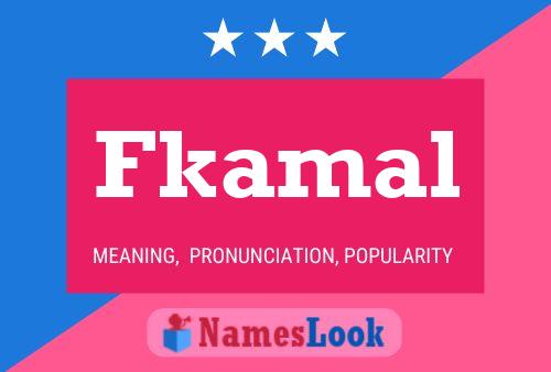 Fkamal Name Poster