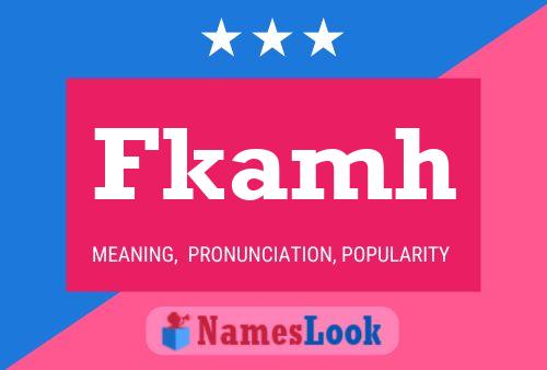 Fkamh Name Poster