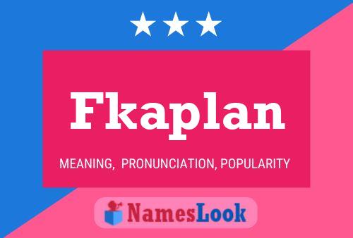 Fkaplan Name Poster