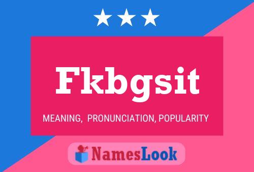 Fkbgsit Name Poster