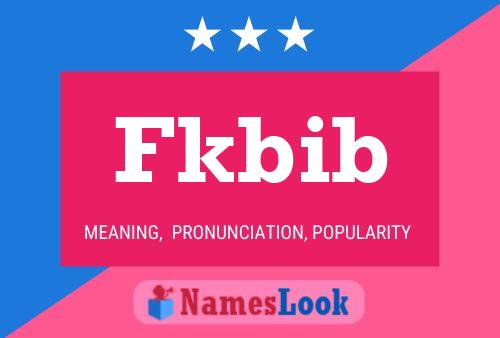 Fkbib Name Poster