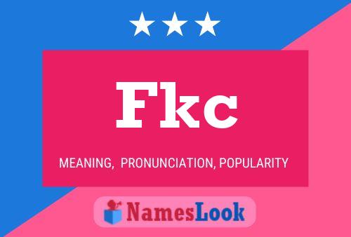 Fkc Name Poster