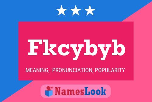 Fkcybyb Name Poster