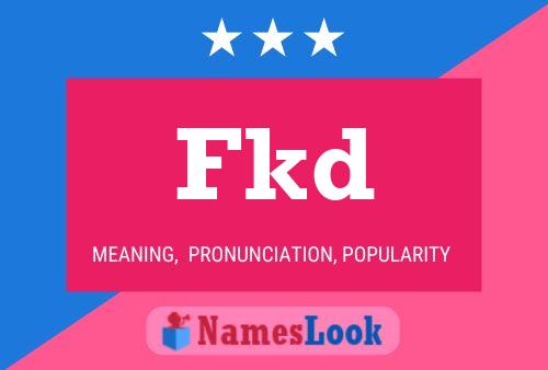 Fkd Name Poster