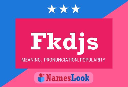 Fkdjs Name Poster