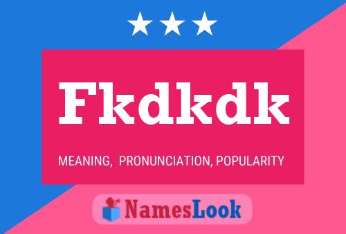 Fkdkdk Name Poster