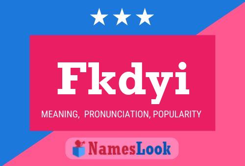 Fkdyi Name Poster