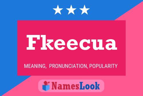 Fkeecua Name Poster