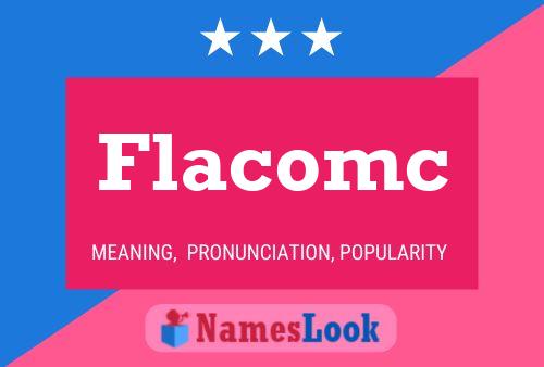 Flacomc Name Poster