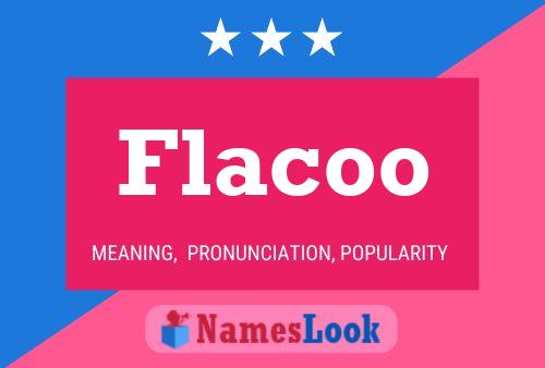 Flacoo Name Poster