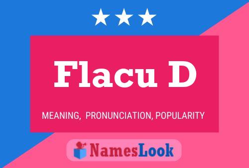 Flacu D Name Poster