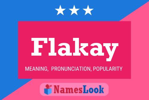 Flakay Name Poster