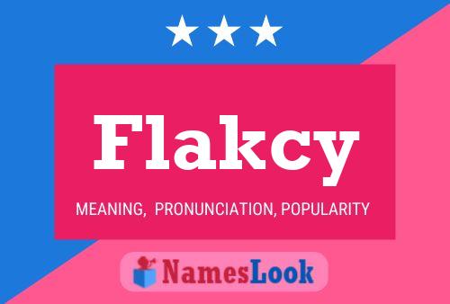 Flakcy Name Poster