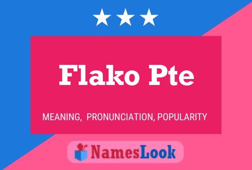 Flako Pte Name Poster