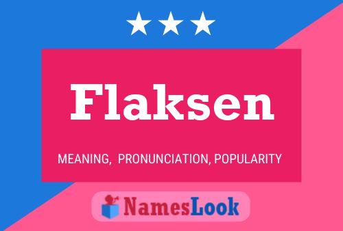 Flaksen Name Poster