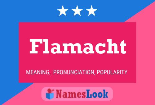 Flamacht Name Poster