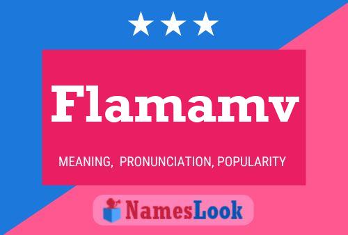 Flamamv Name Poster